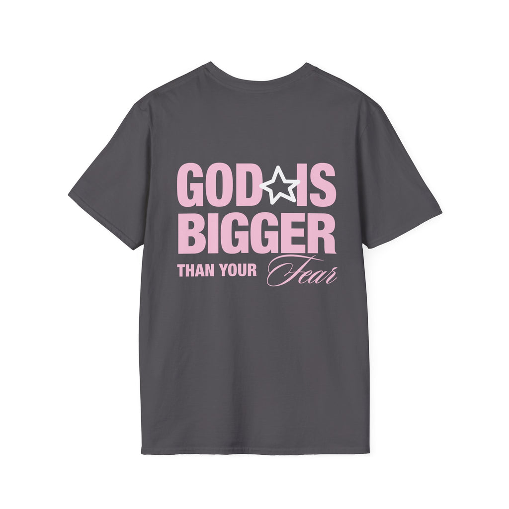 God Is Bigger Than Your Fear — T-Shirt