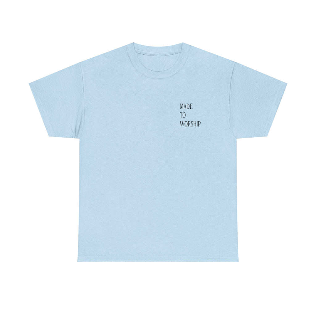 If the Stars Are Made to Worship — T-shirt